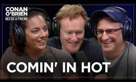 Conan O’Brien Brings Hilarious Energy on Conan O’Brien Needs A Friend Podcast
