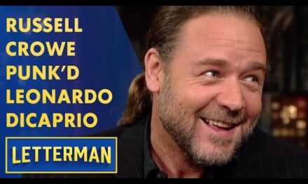 Russell Crowe Pranks Leonardo DiCaprio on David Letterman’s Talk Show