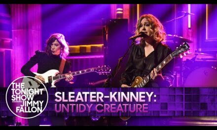 Sleater-Kinney Rocks “Untidy Creature” on The Tonight Show Starring Jimmy Fallon