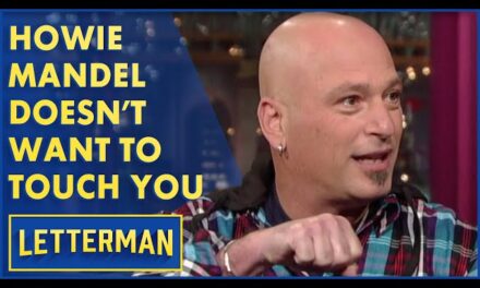 Howie Mandel Opens Up About His Germaphobia on David Letterman’s Talk Show