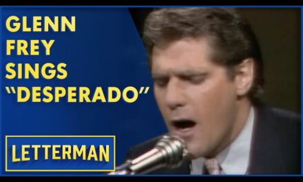 Glenn Frey Mesmerizes on David Letterman with Emotional Rendition of “Desperado