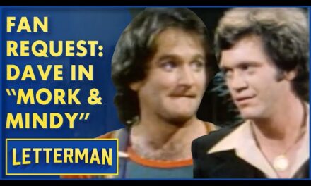 Robin Williams and David Letterman’s Hilarious Banter on ‘Mork & Mindy’ and More