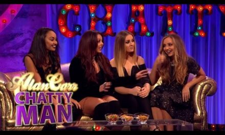 Little Mix’s Hilarious Interview on Alan Carr: Chatty Man Will Leave You in Stitches