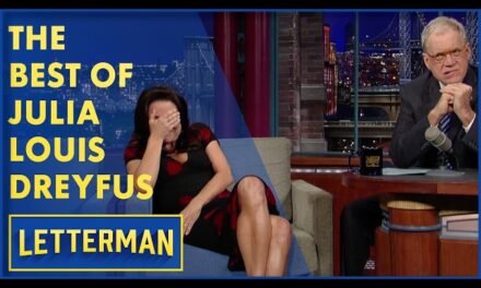 Julia Louis-Dreyfus on David Letterman: A Hilarious Moment and Insight into Her Life